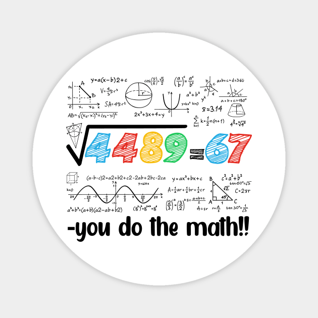 67 Meme Square Root 4489 Slang Six Seven Math Teacher Magnet by ArtistTee ⭐⭐⭐⭐⭐